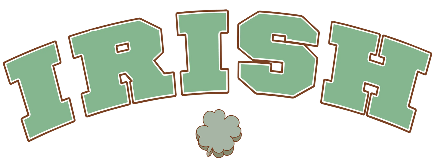 Irish Holiday Design - DTF Ready To Press - Heat Press Transfer