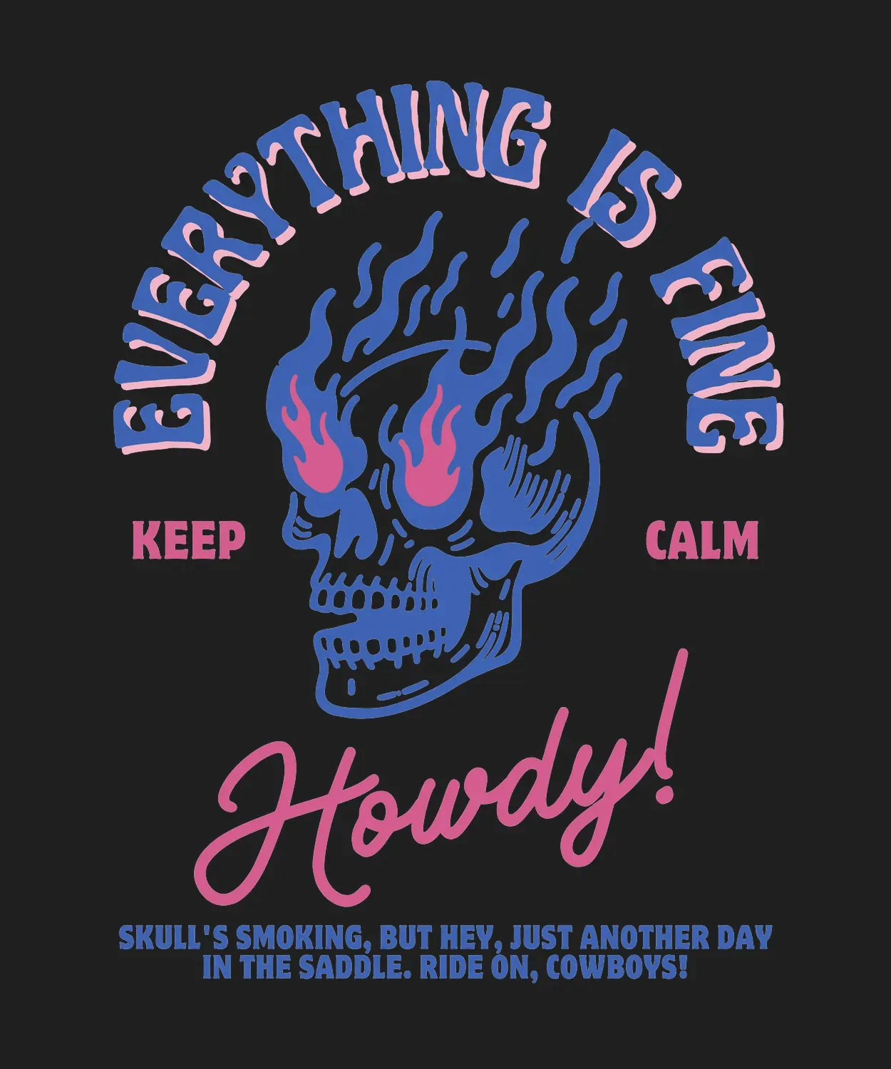 Keep Calm Howdy Skull - DTF Ready to Press (black_bg)