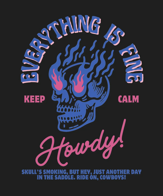 Keep Calm Howdy Skull - DTF Ready to Press - Heat Press Transfer