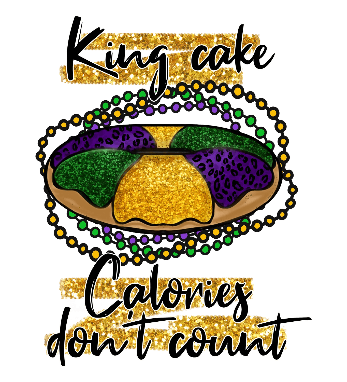 King Cake Fun - DTF Ready to Press - Heat Press Transfer