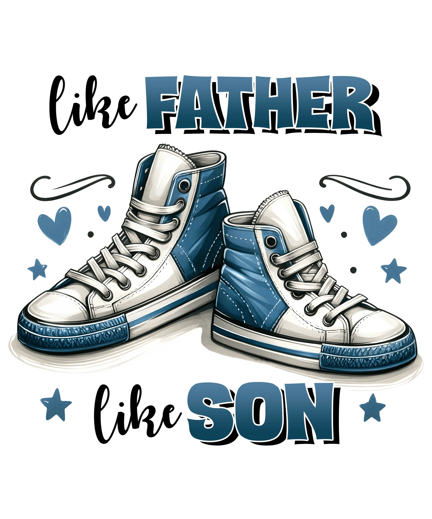 Like Father Like Son Design - DTF Ready To Press - Heat Press Transfer