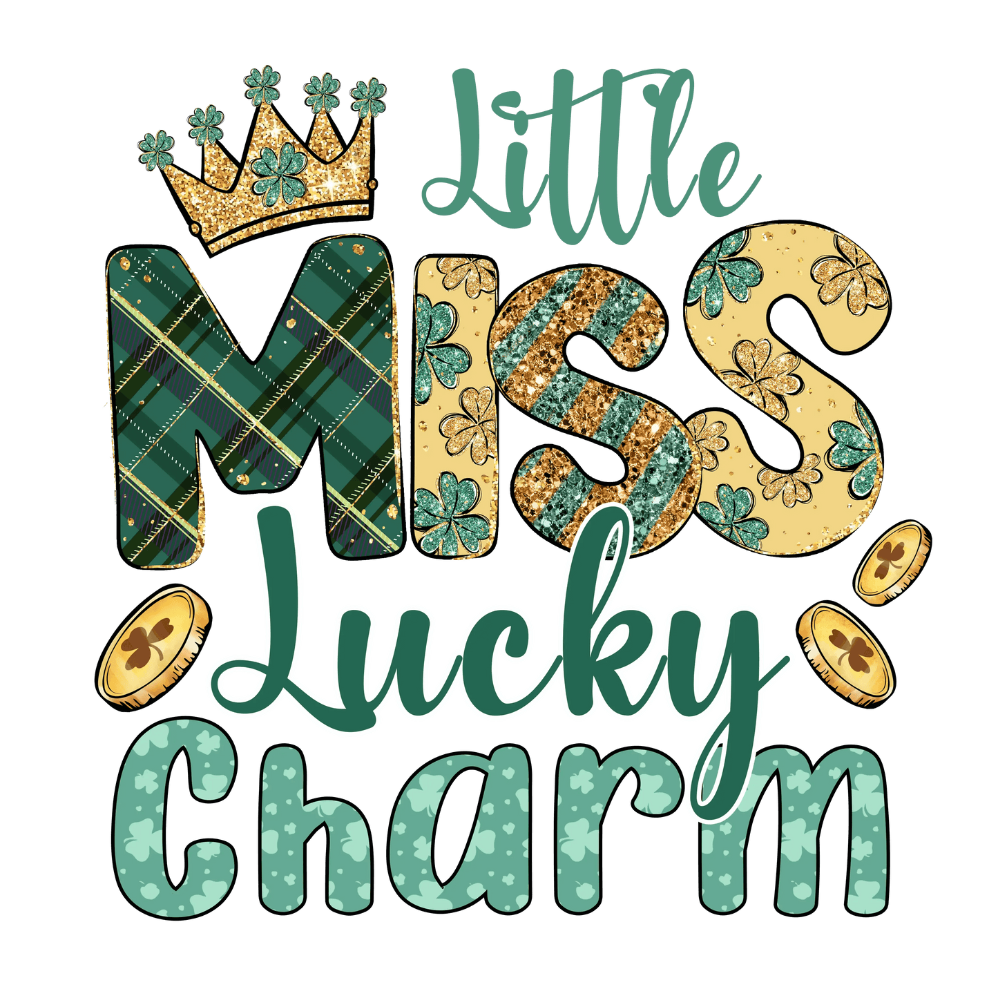 Little Miss Lucky Charm Saint Patrick's Design - DTF Ready To Press - Heat Press Transfer