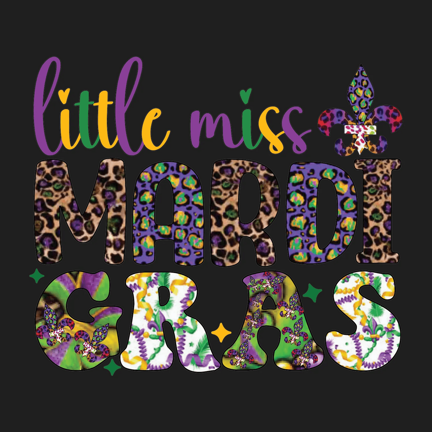 Little Miss Mardi Gras - DTF Ready to Press - Heat Press Transfer