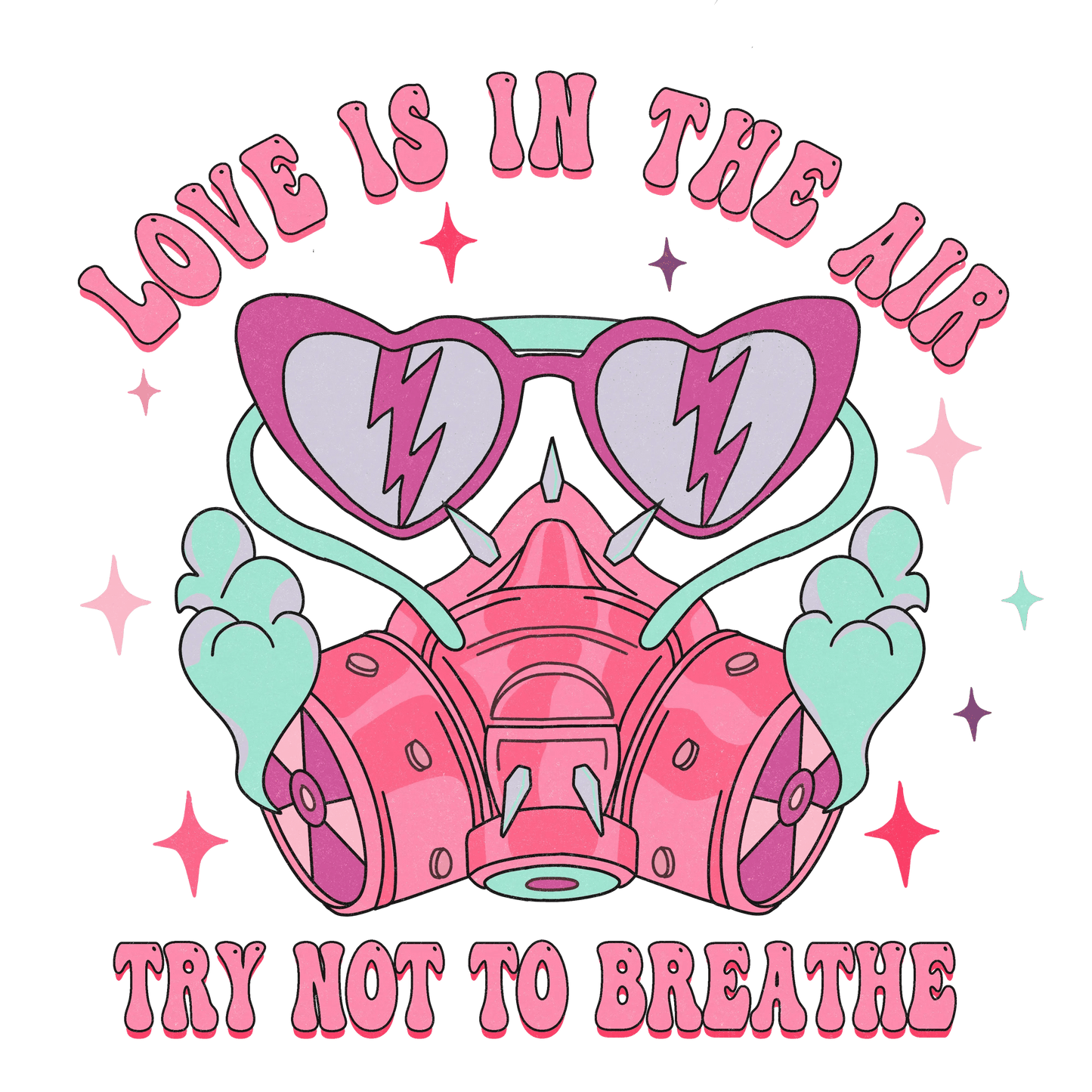Love Is In The Air Try Not To Breathe Valentine's Day Design - DTF Ready To Press - Heat Press Transfer