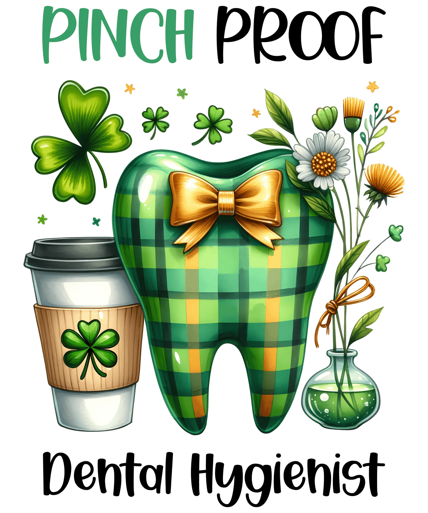 Lucky Dental Hygienist ST. Patrick's Day Design- DTF Ready To Press - Heat Press Transfer