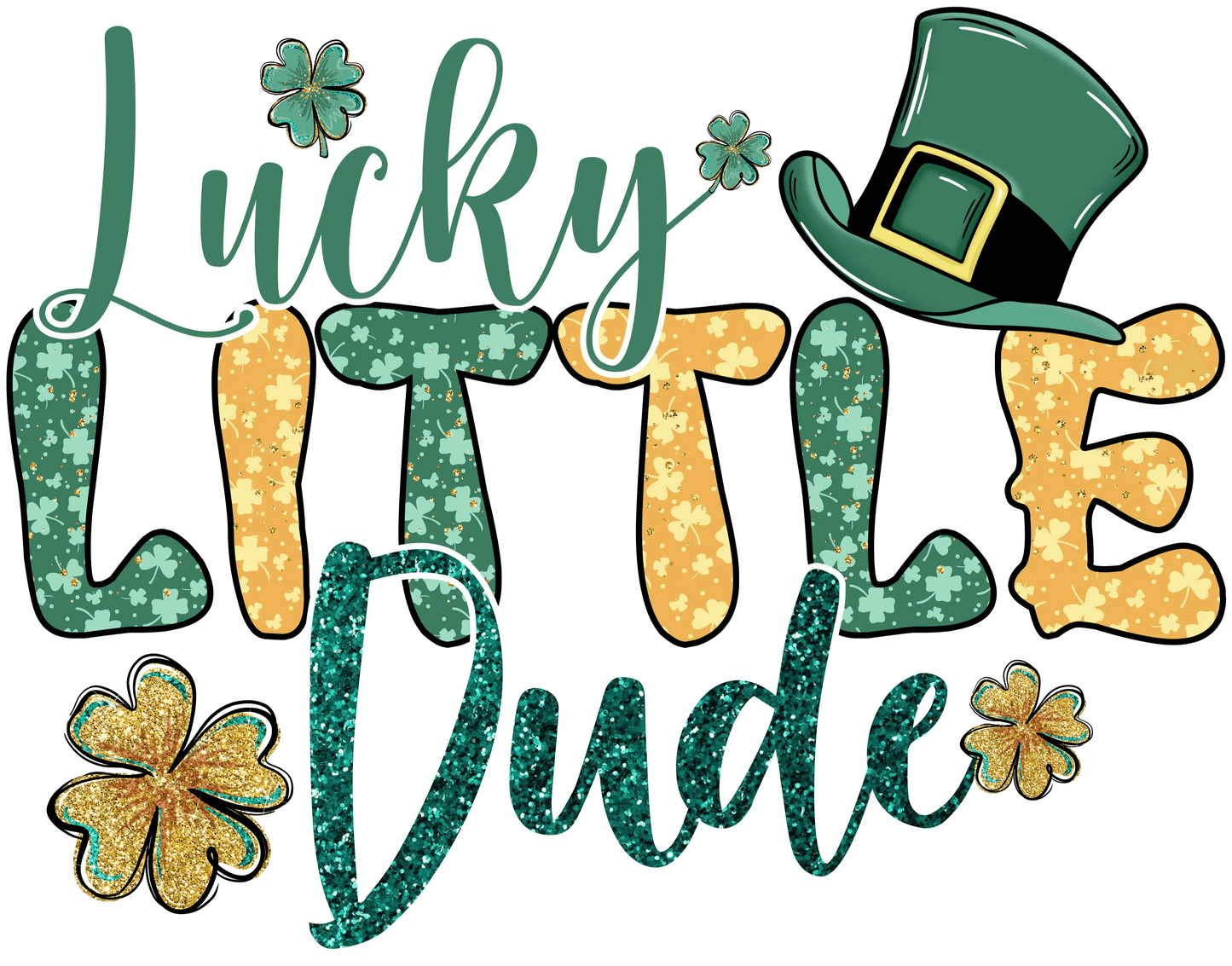 Lucky Little Dude St Patrick's Design - DTF Ready To Press - Heat Press Transfer
