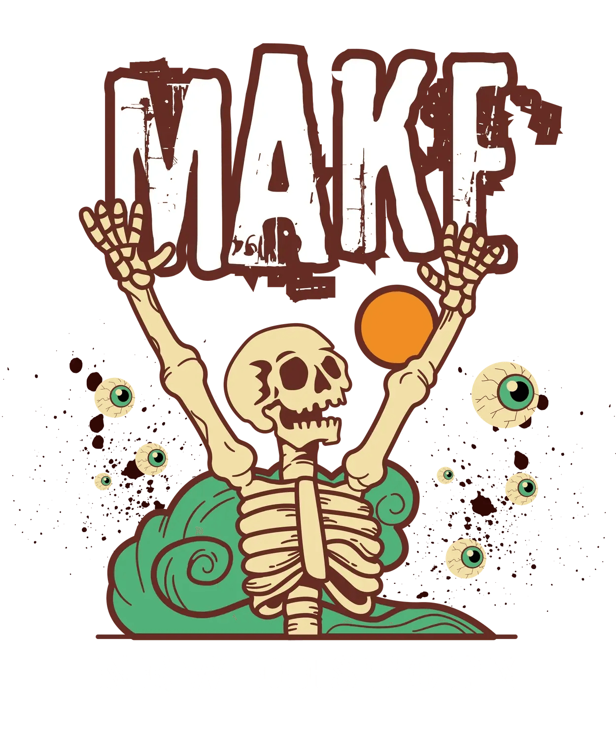 Make New History Skeleton - DTF Ready to Press (original)
