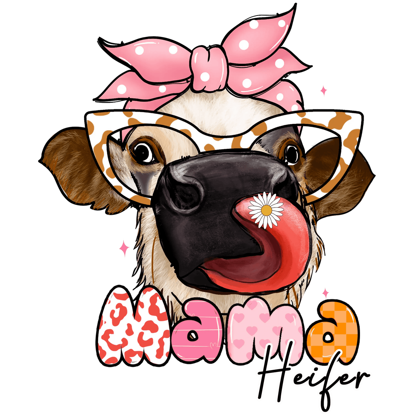 Mama Heifer Design - DTF Ready To Press - Heat Press Transfer