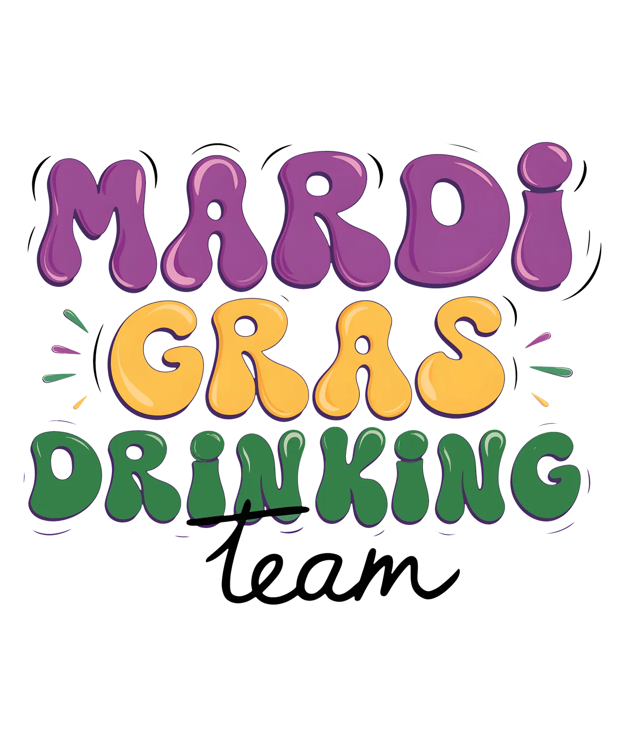 Mardi Gras Drinking - DTF Ready to Press - Heat Press Transfer