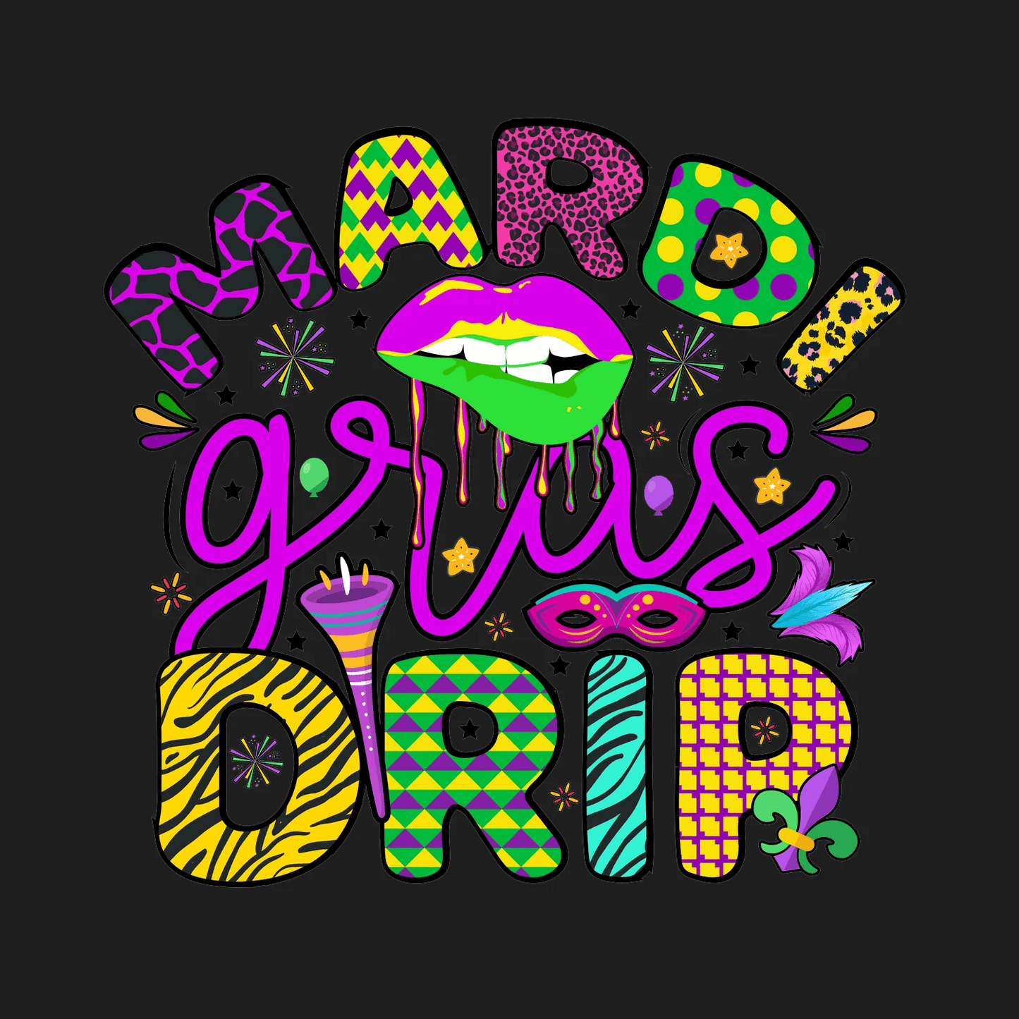 Mardi Gras Drip - DTF Ready to Press - Heat Press Transfer