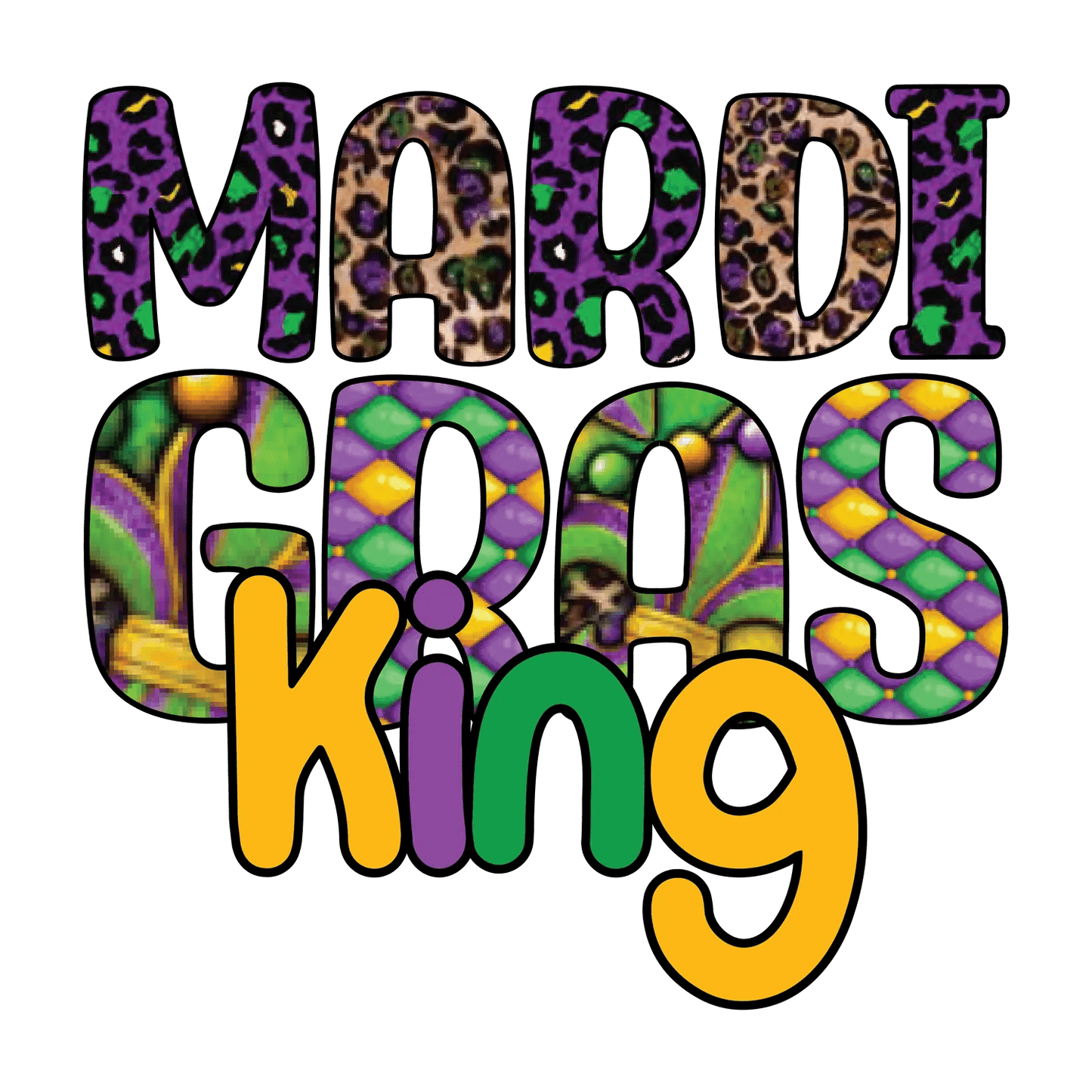 Mardi Gras King - DTF Ready to Press - Heat Press Transfer