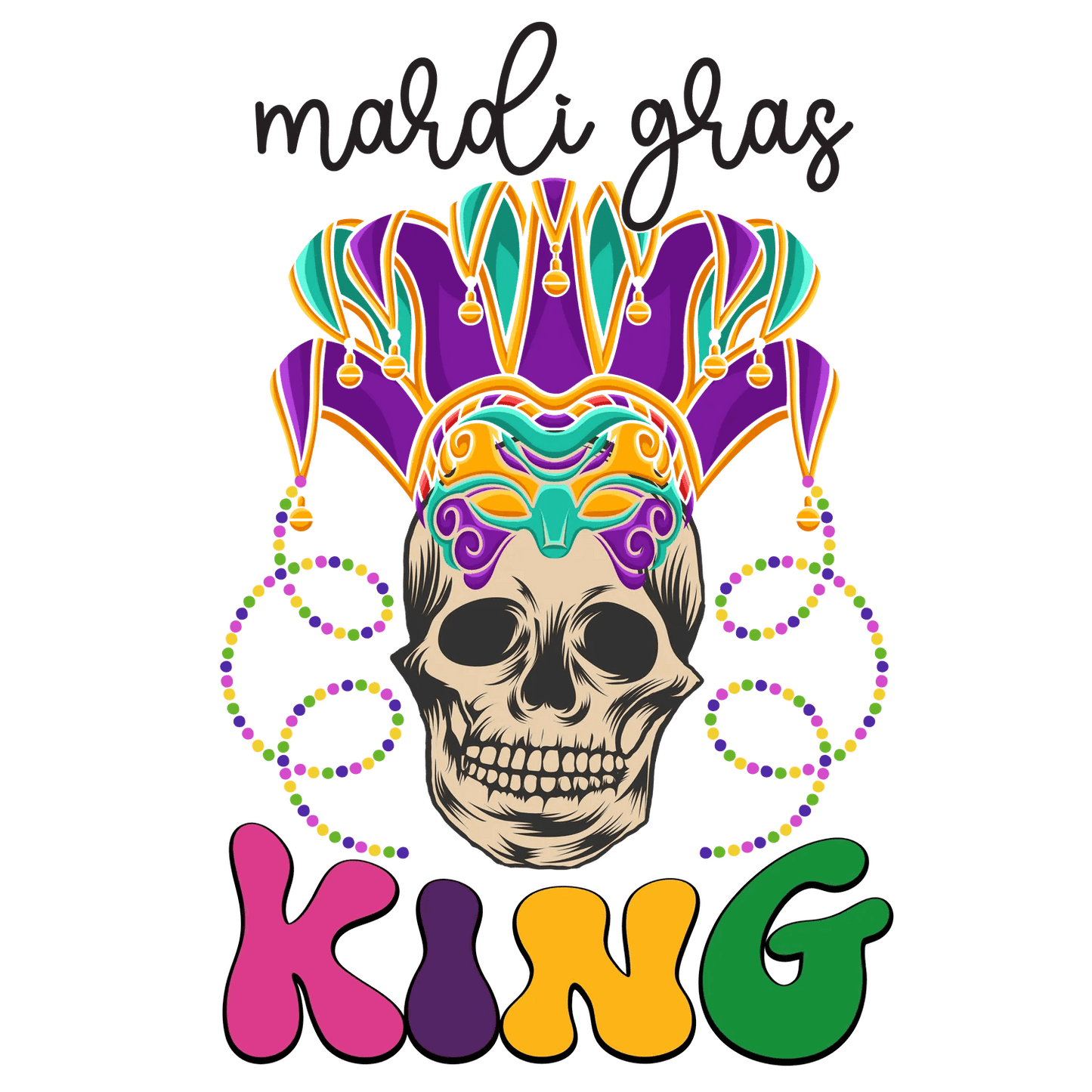 Mardi Gras King - DTF Ready to Press - Heat Press Transfer
