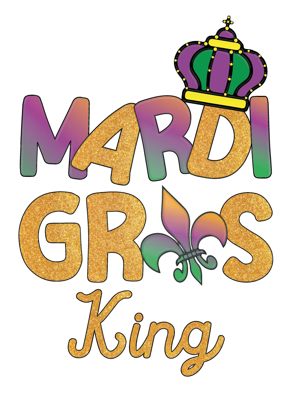 Mardi Gras King - DTF Ready to Press - Heat Press Transfer