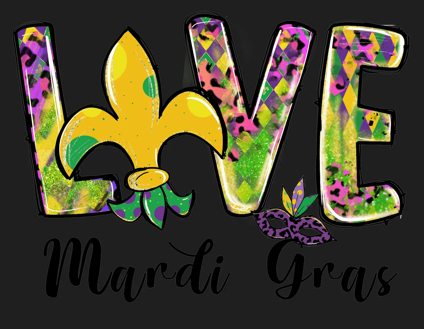 Mardi Gras Love - DTF Ready to Press - Heat Press Transfer