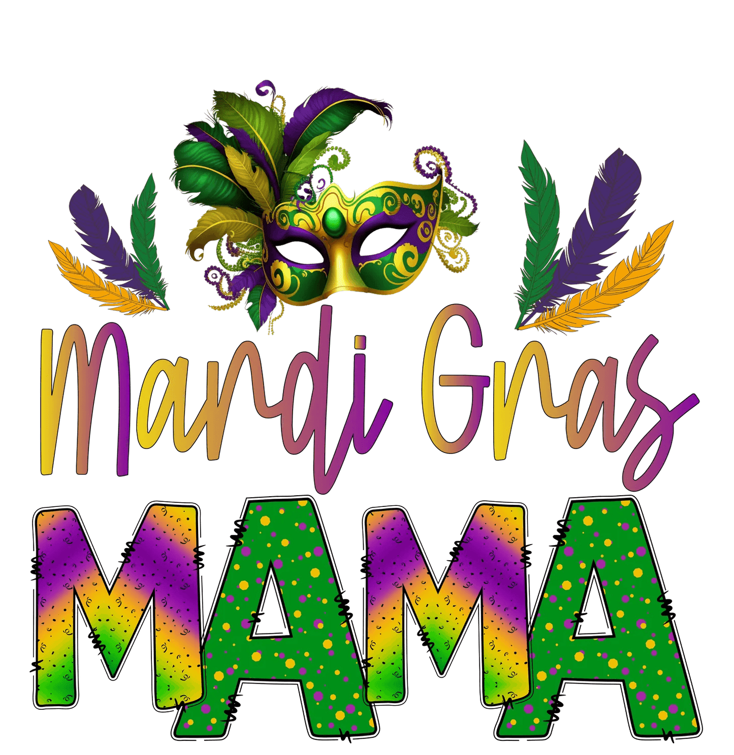 Mardi Gras Mama - DTF Ready to Press - Heat Press Transfer