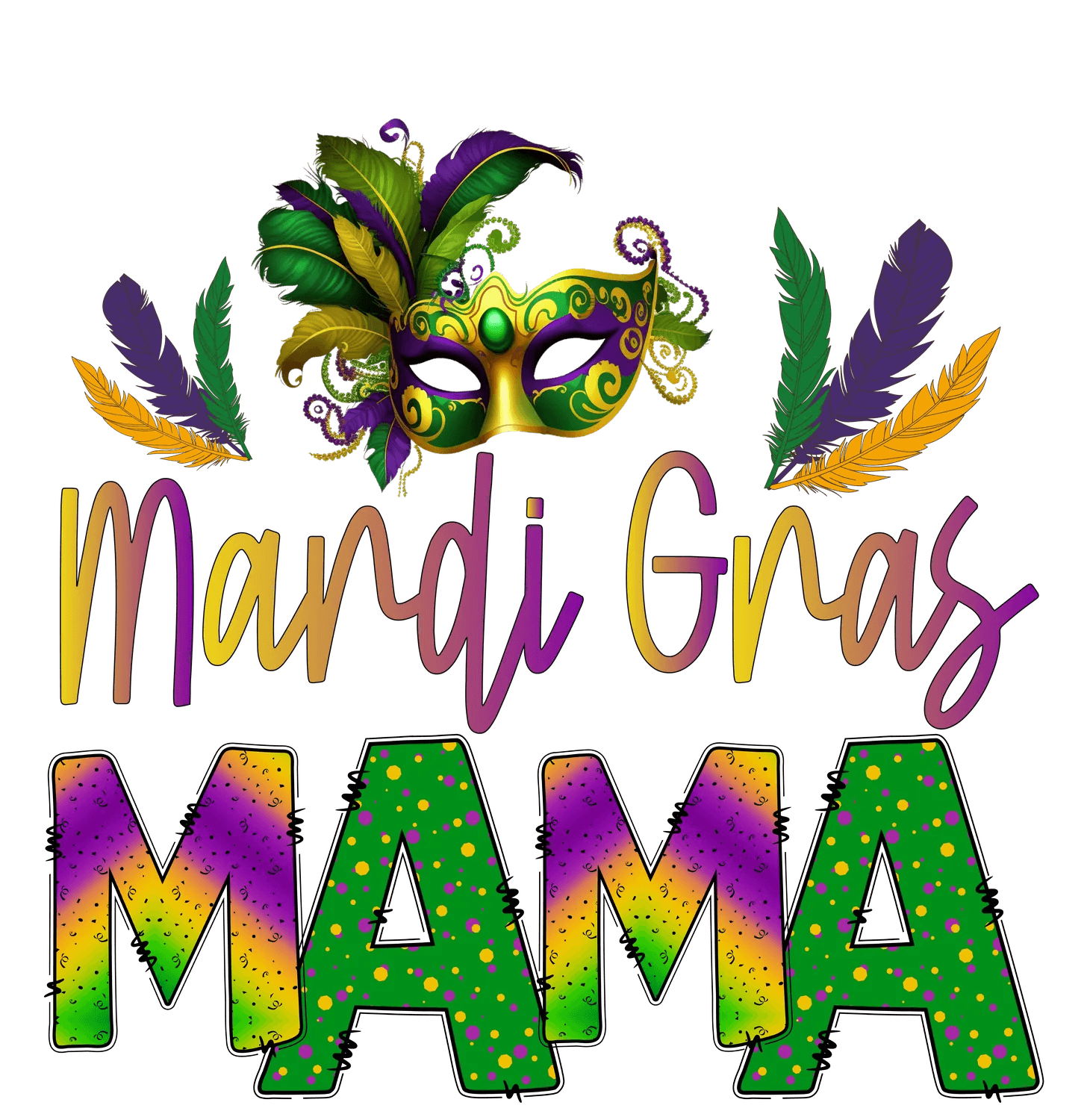 Mardi Gras Mama - DTF Ready to Press - Heat Press Transfer