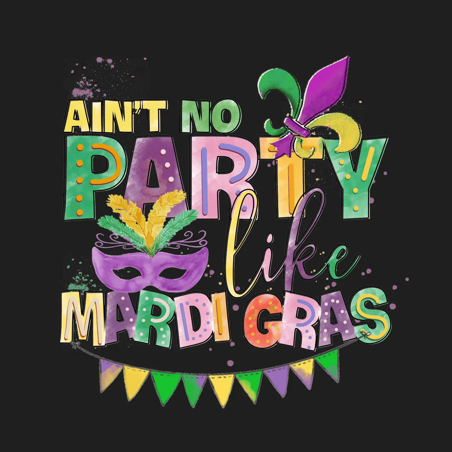 Mardi Gras Party - DTF Ready to Press - Heat Press Transfer