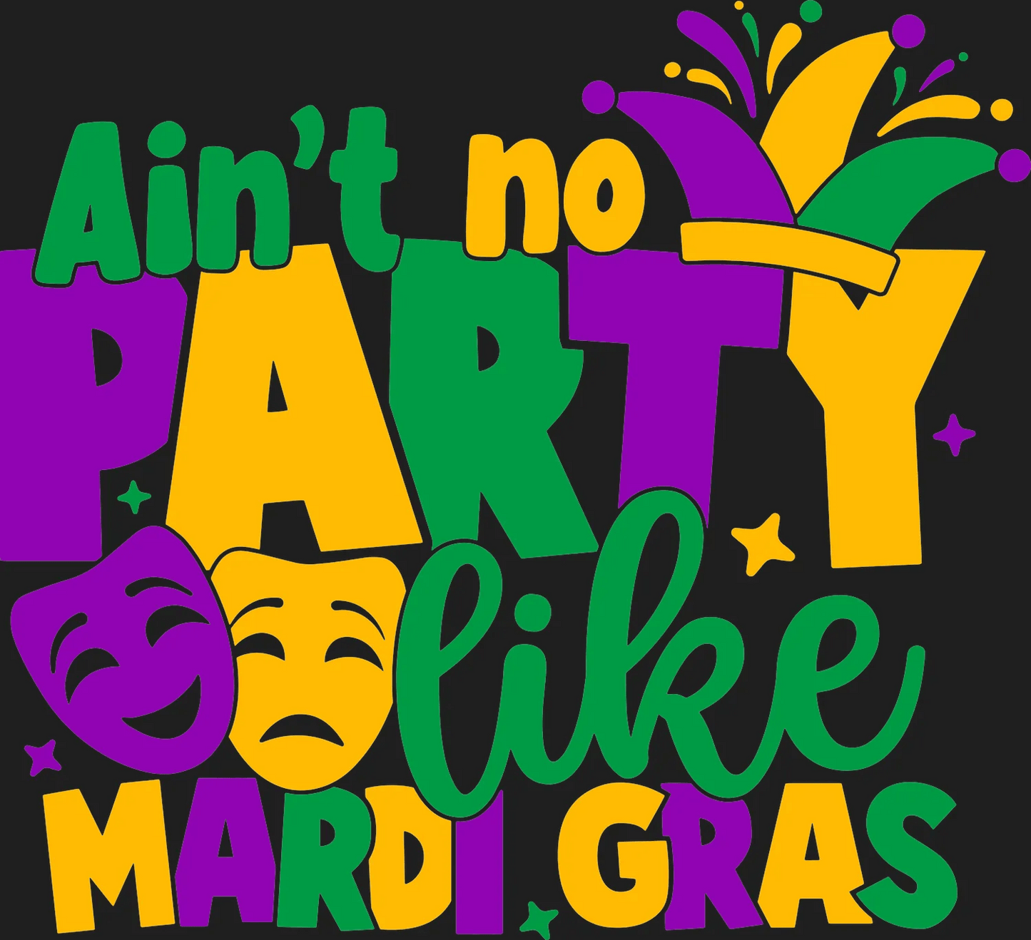 Mardi Gras Party - DTF Ready to Press - Heat Press Transfer
