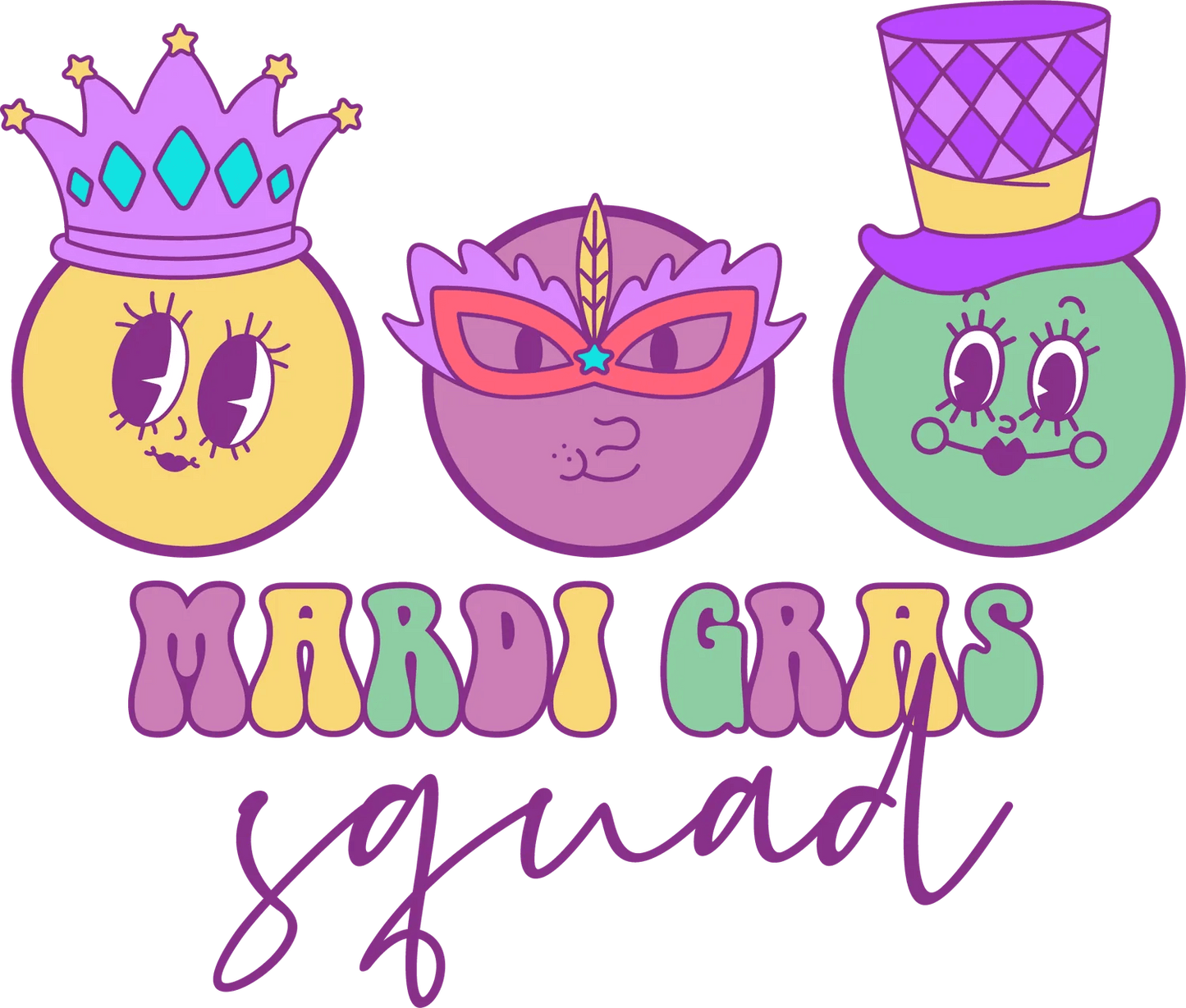 Mardi Gras Squad - DTF Ready to Press - Heat Press Transfer
