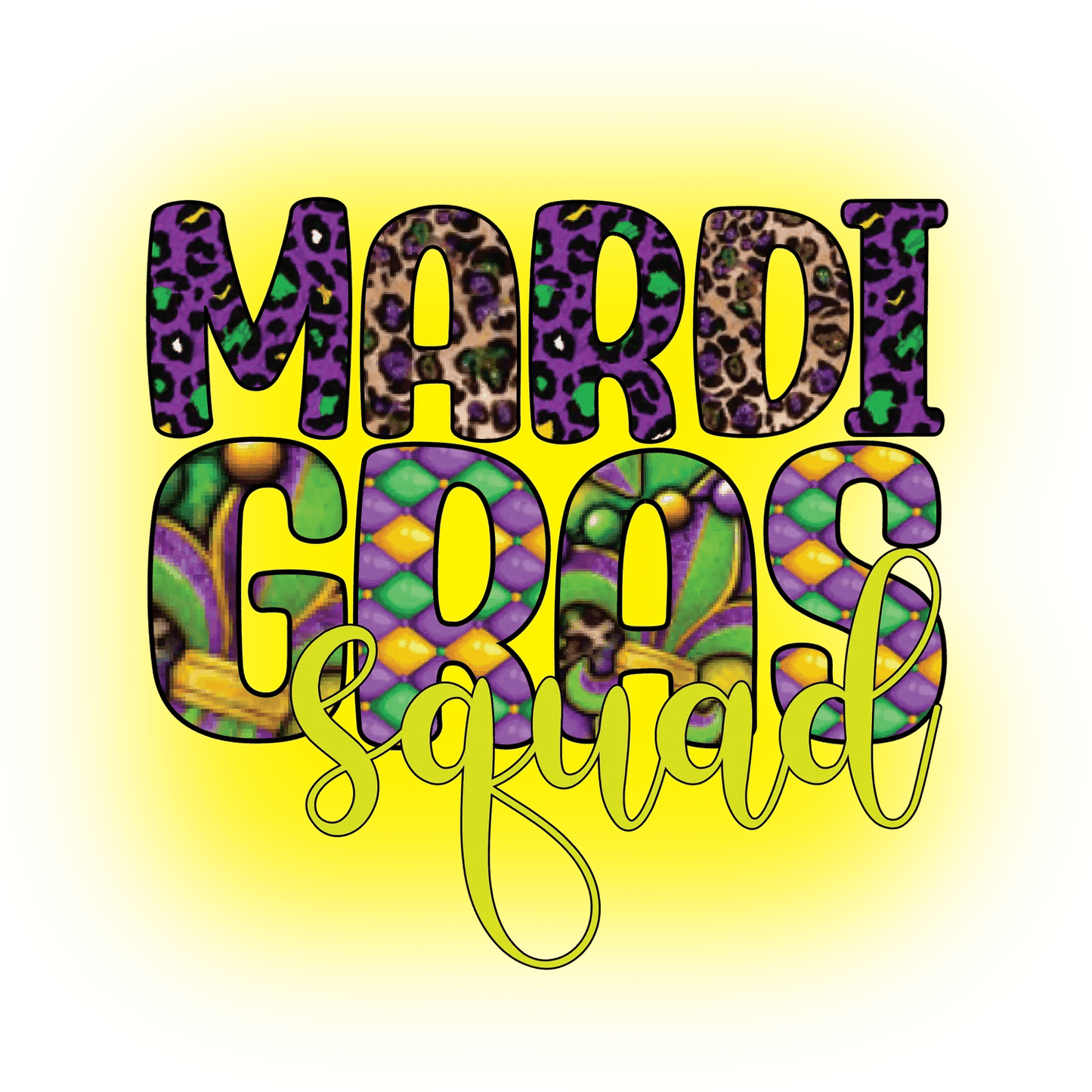 Mardi Gras Squad - DTF Ready to Press - Heat Press Transfer