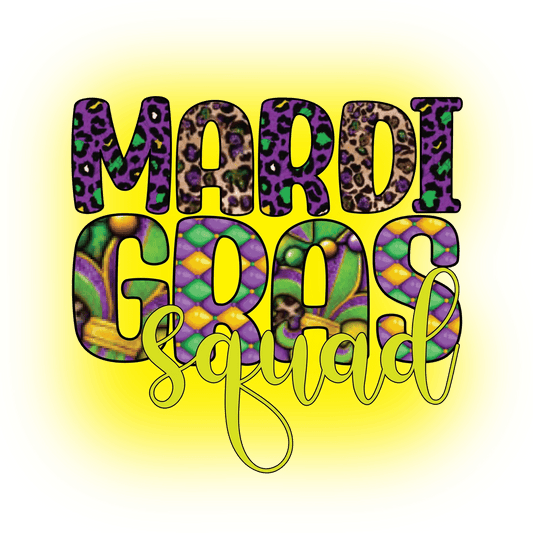 Mardi Gras Squad - DTF Ready to Press - Heat Press Transfer