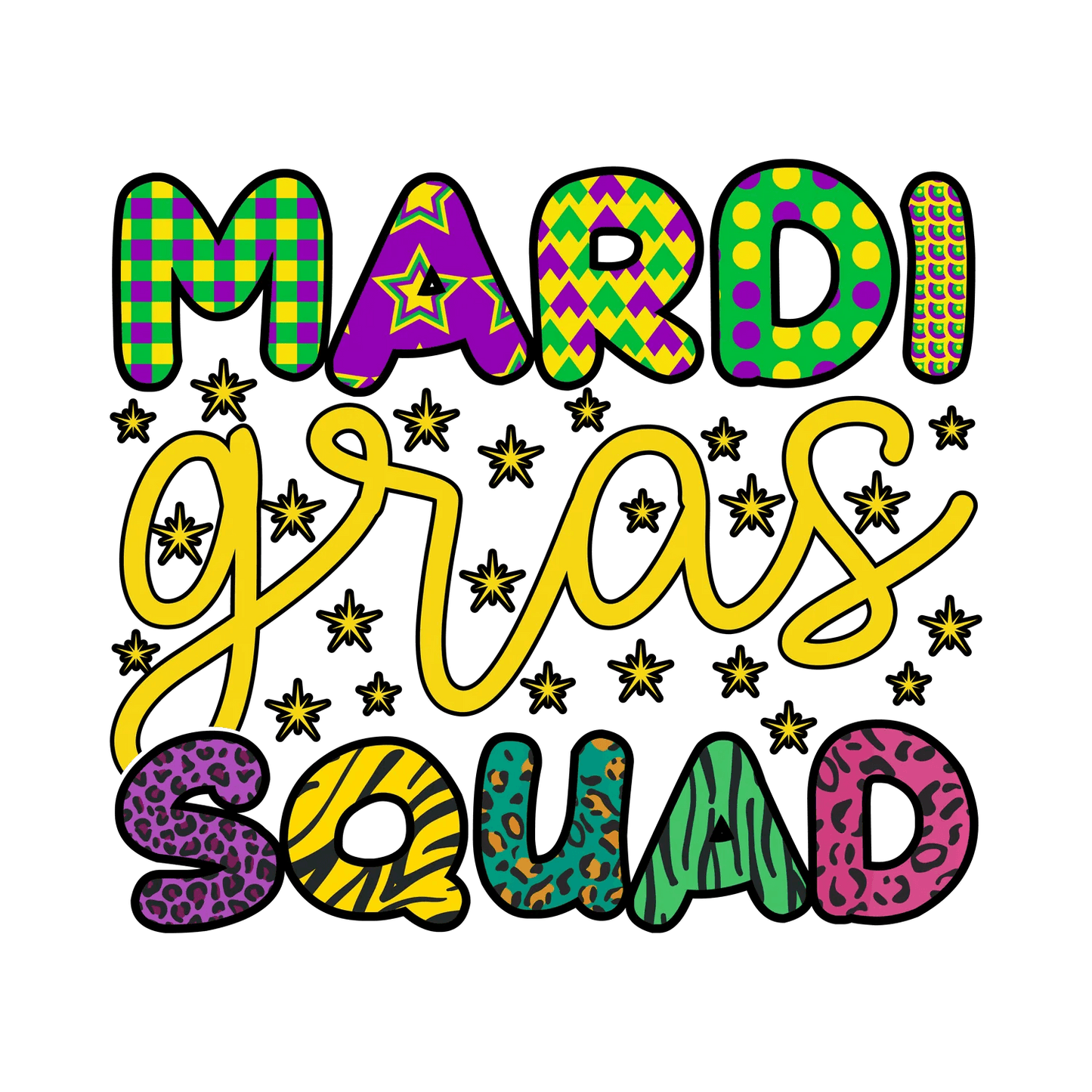 Mardi Gras Squad - DTF Ready to Press - Heat Press Transfer