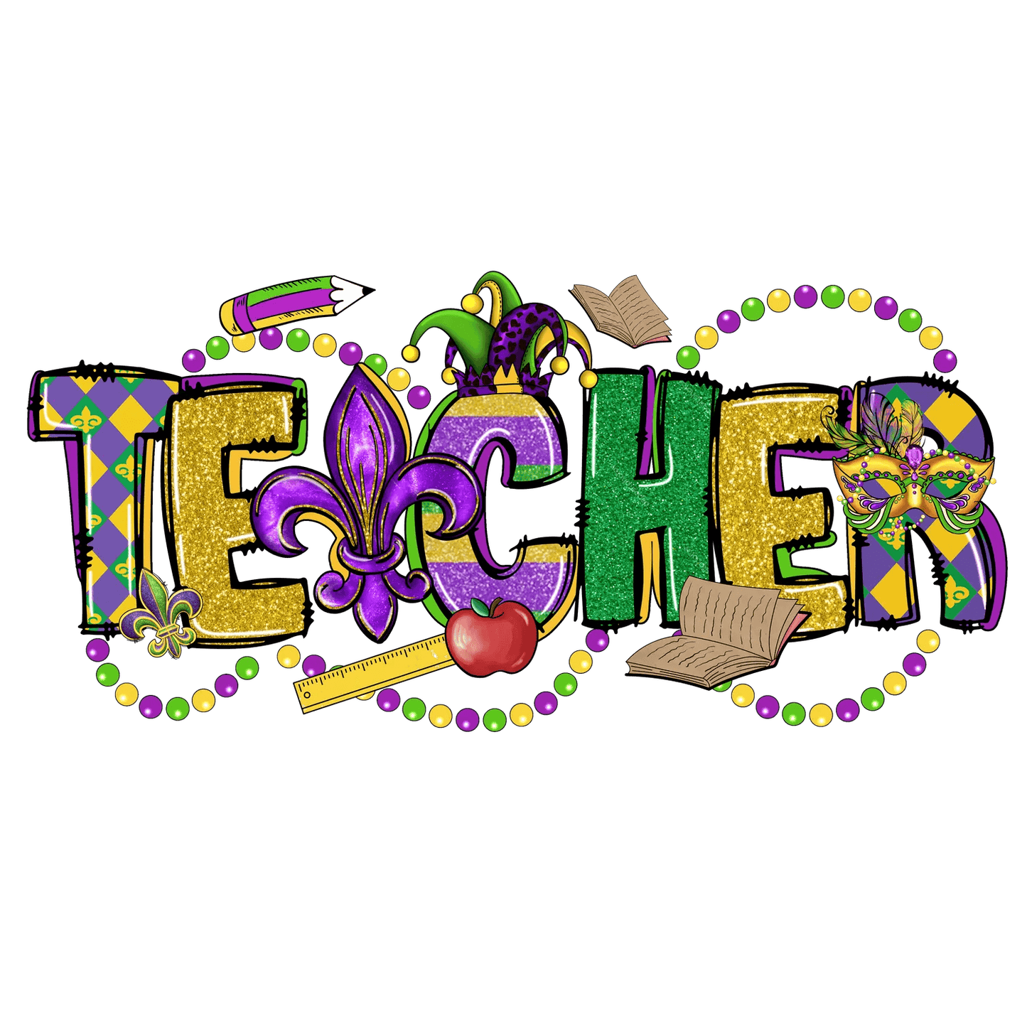 Mardi Gras Teacher - DTF Ready to Press - Heat Press Transfer