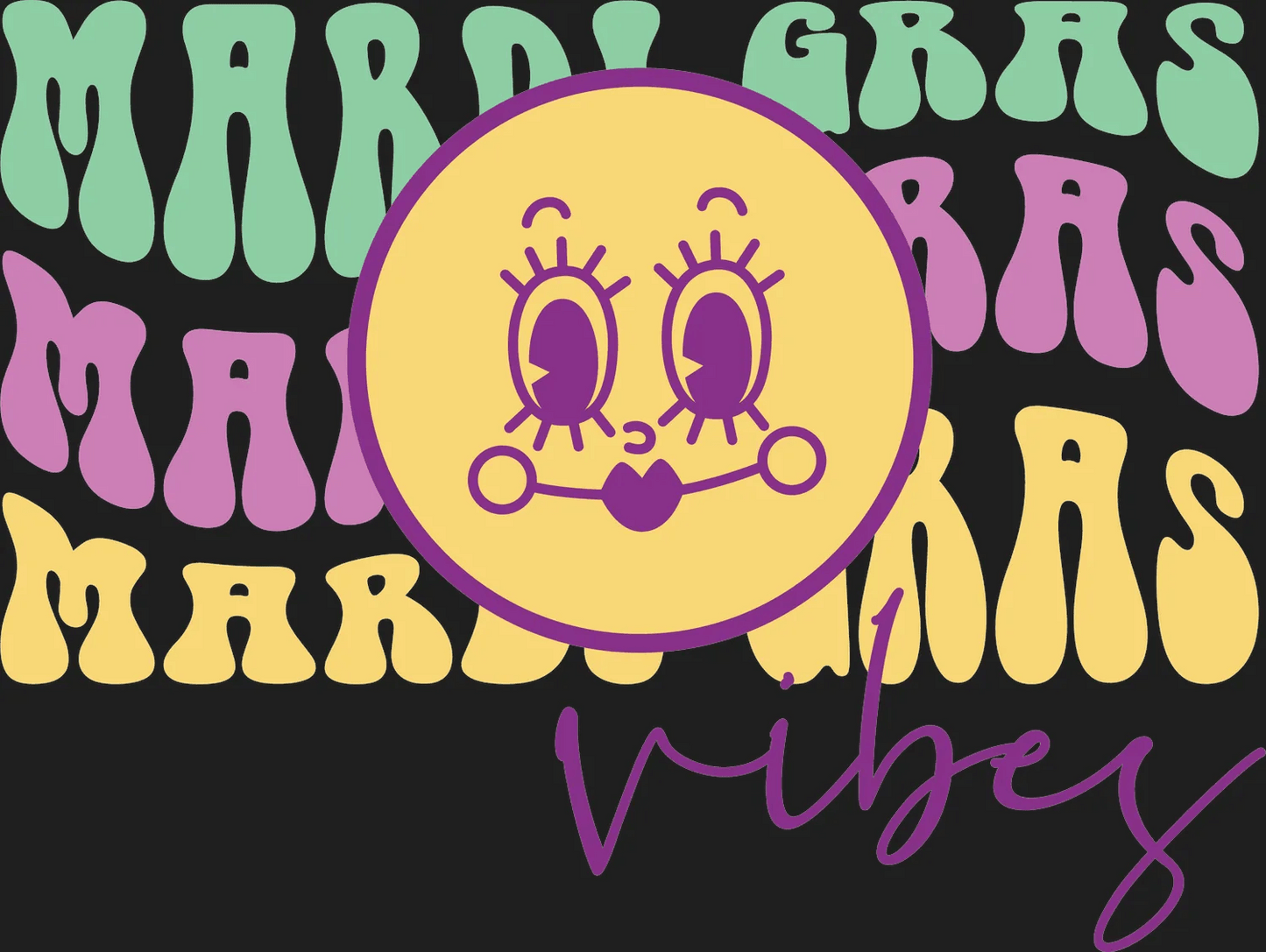 Mardi Gras Vibes - DTF Ready to Press - Heat Press Transfer