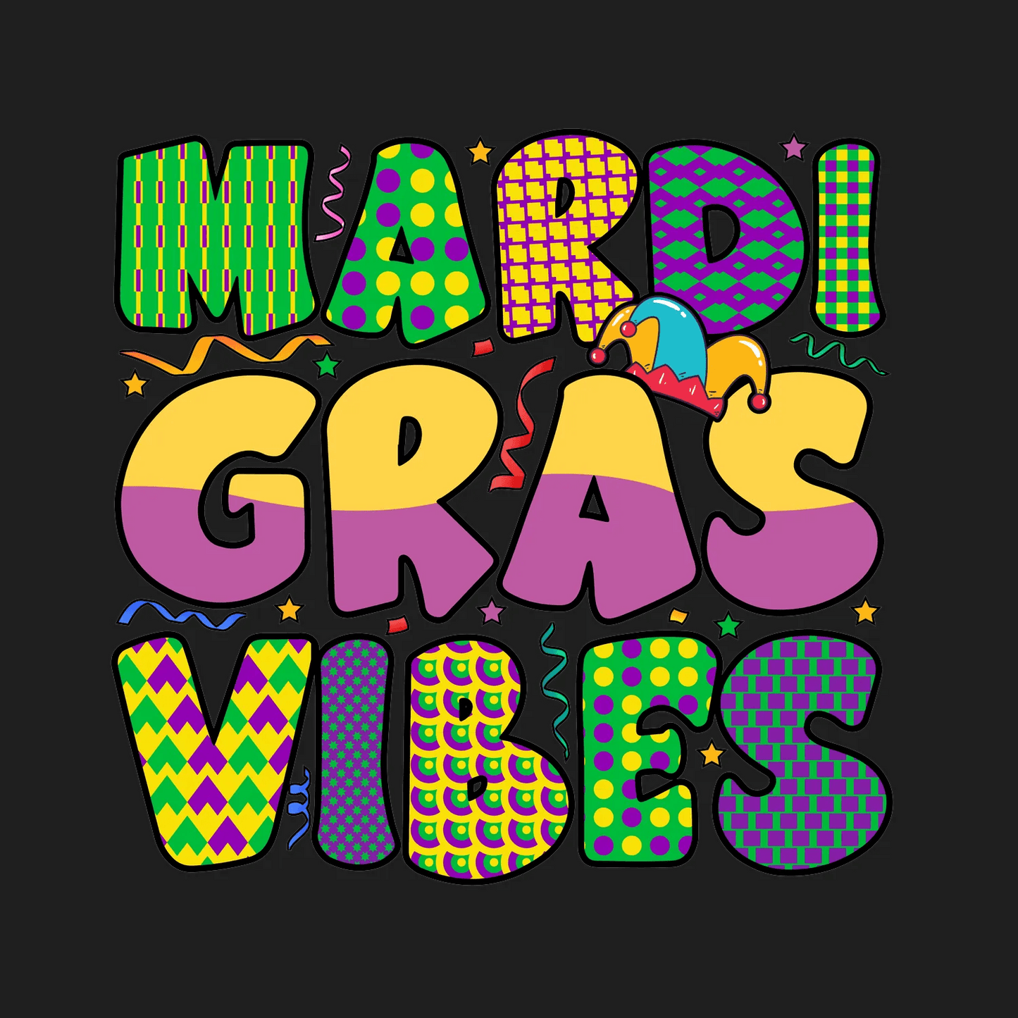 Mardi Gras Vibes - DTF Ready to Press - Heat Press Transfer