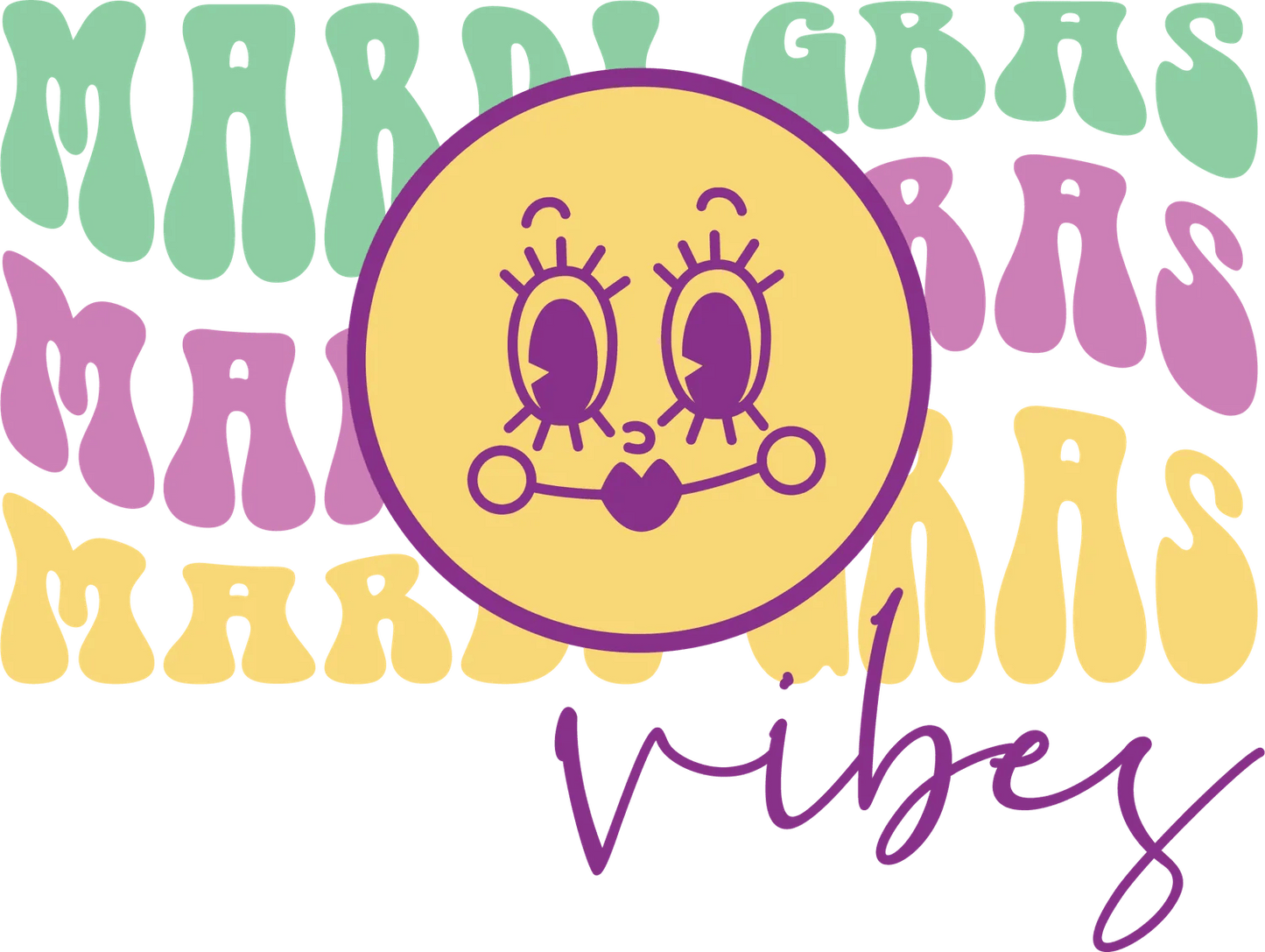 Mardi Gras Vibes - DTF Ready to Press - Heat Press Transfer