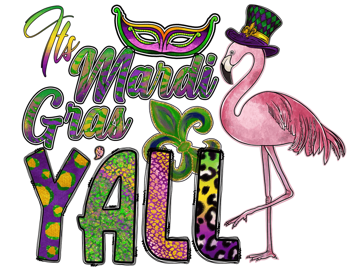 Mardi Gras Y'all Flamingo - DTF Ready to Press - Heat Press Transfer