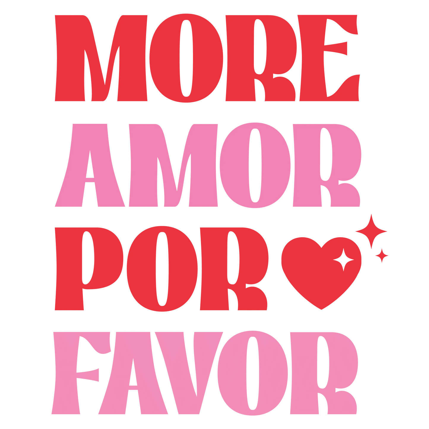 More Amor Por Favor Valentine's Day Design | DTF Center - Heat Press Transfer