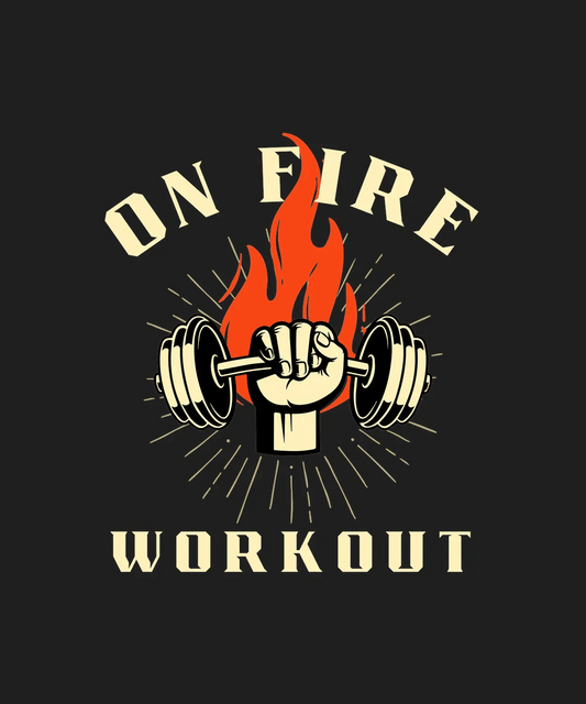On Fire Workout - DTF Ready to Press - Heat Press Transfer