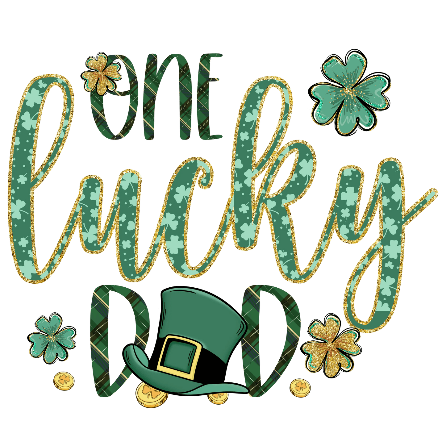 One Lucky Dad Saint Patrick Day Design - DTF Ready To Press - Heat Press Transfer