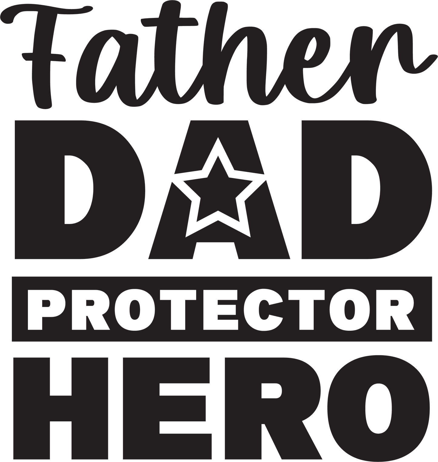 Protector Dad Design - DTF Ready To Press - Heat Press Transfer