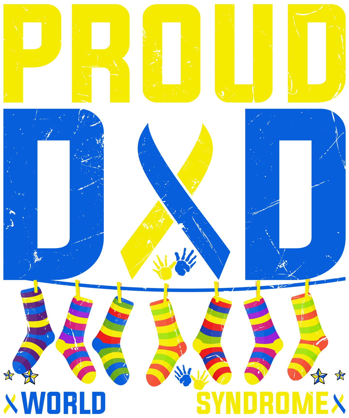 Proud Dad World Down Syndrome Design - DTF Ready To Press - Heat Press Transfer