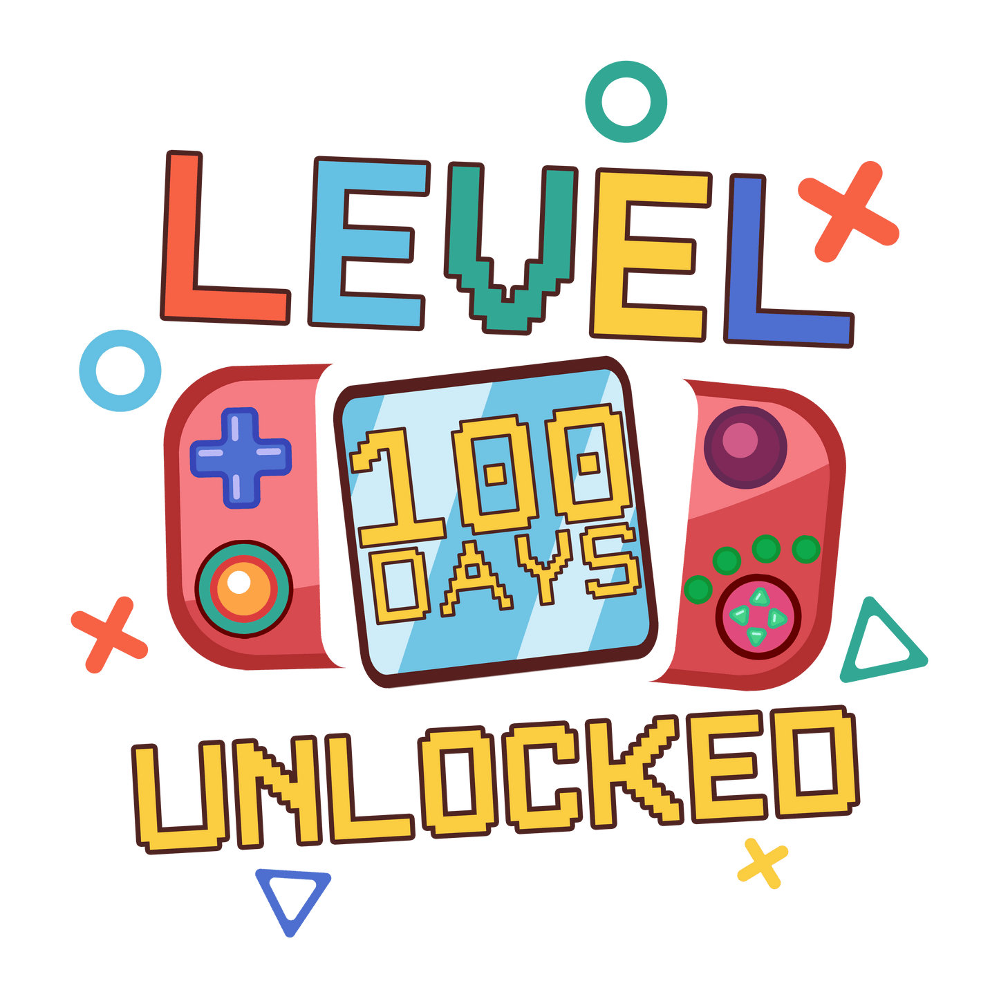 Level 100 Days Unlocked Design - DTF Ready To Press - Heat Press Transfer