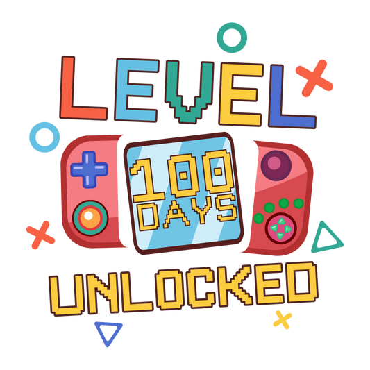 Level 100 Days Unlocked Design - DTF Ready To Press - Heat Press Transfer