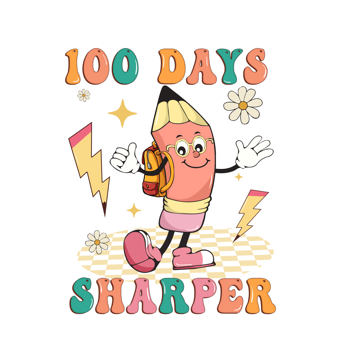 100 Days Sharper Design - DTF Ready To Press - Heat Press Transfer