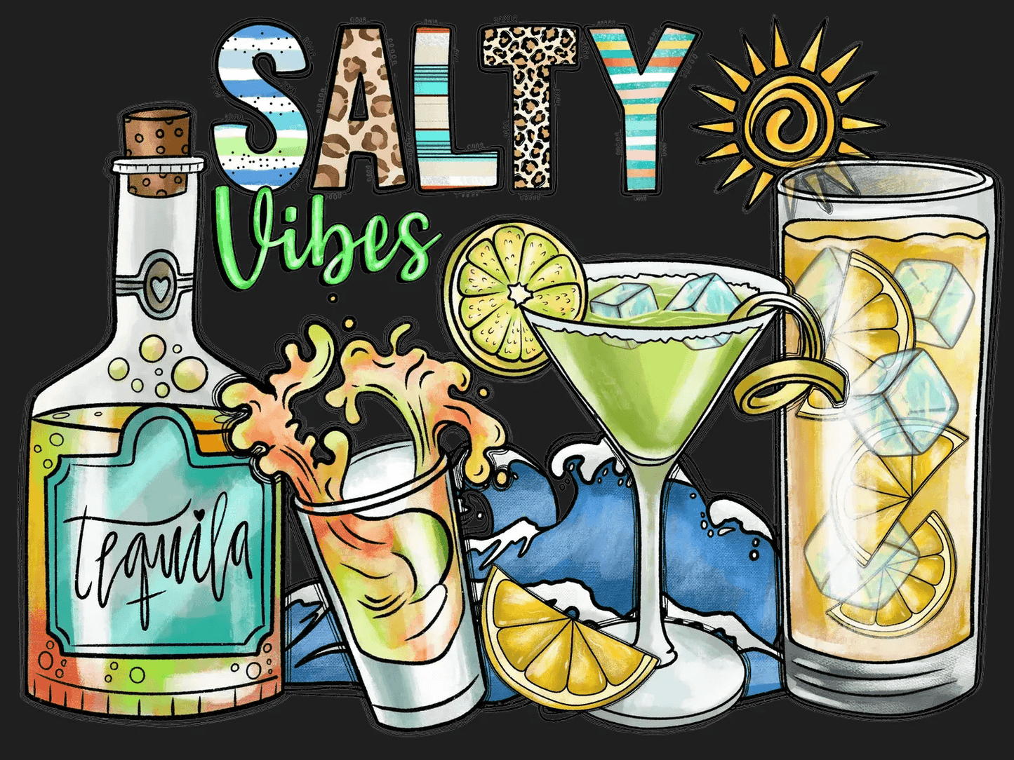 Salty Vibes Tequila - DTF Ready to Press - Heat Press Transfer