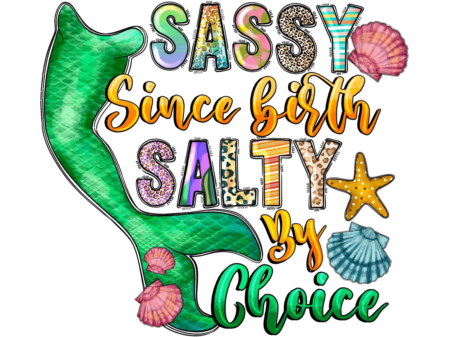 Sassy Salty Mermaid - DTF Ready to Press - Heat Press Transfer
