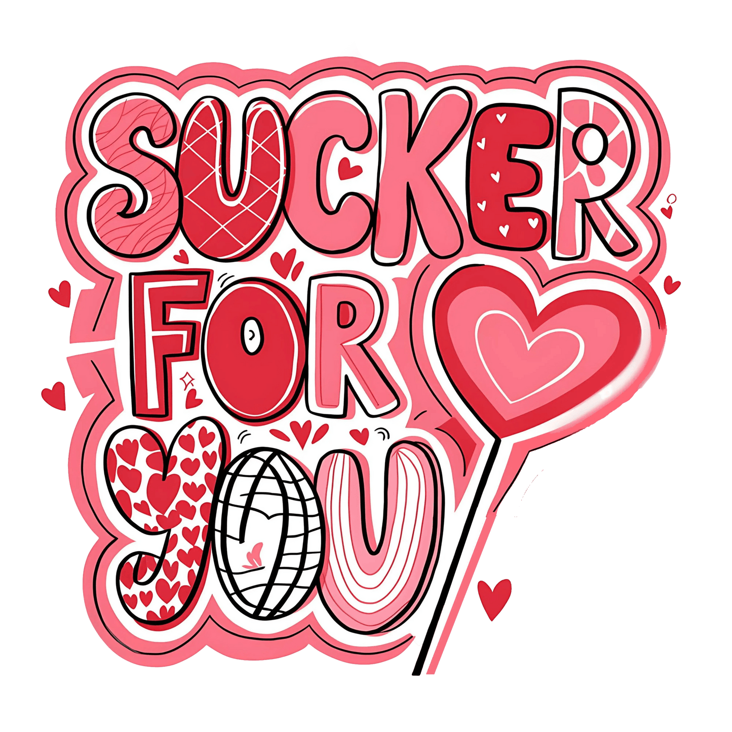 Sucker For You Design | DTF Center - Heat Press Transfer