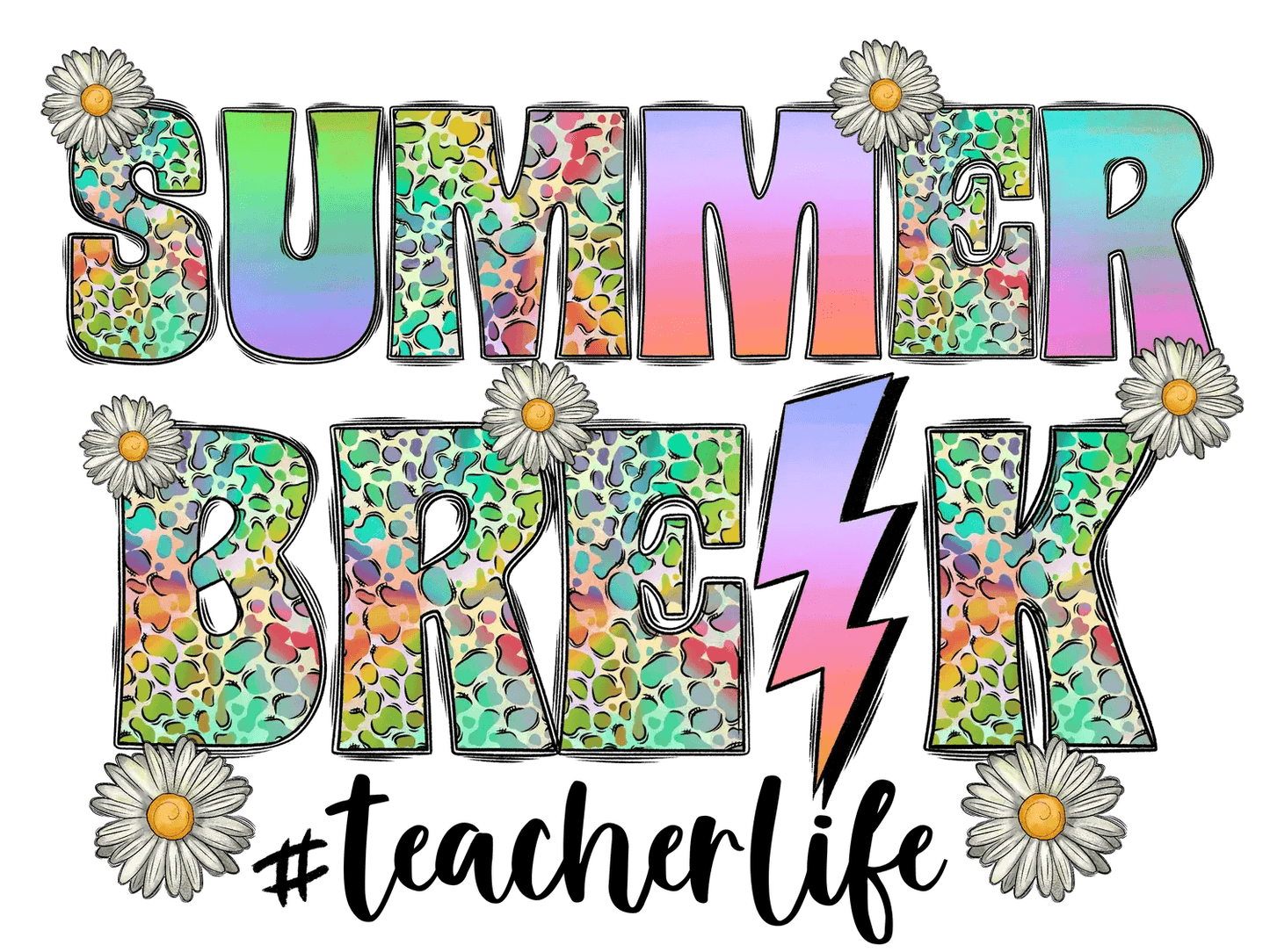 Summer Break - DTF Ready to Press - Heat Press Transfer