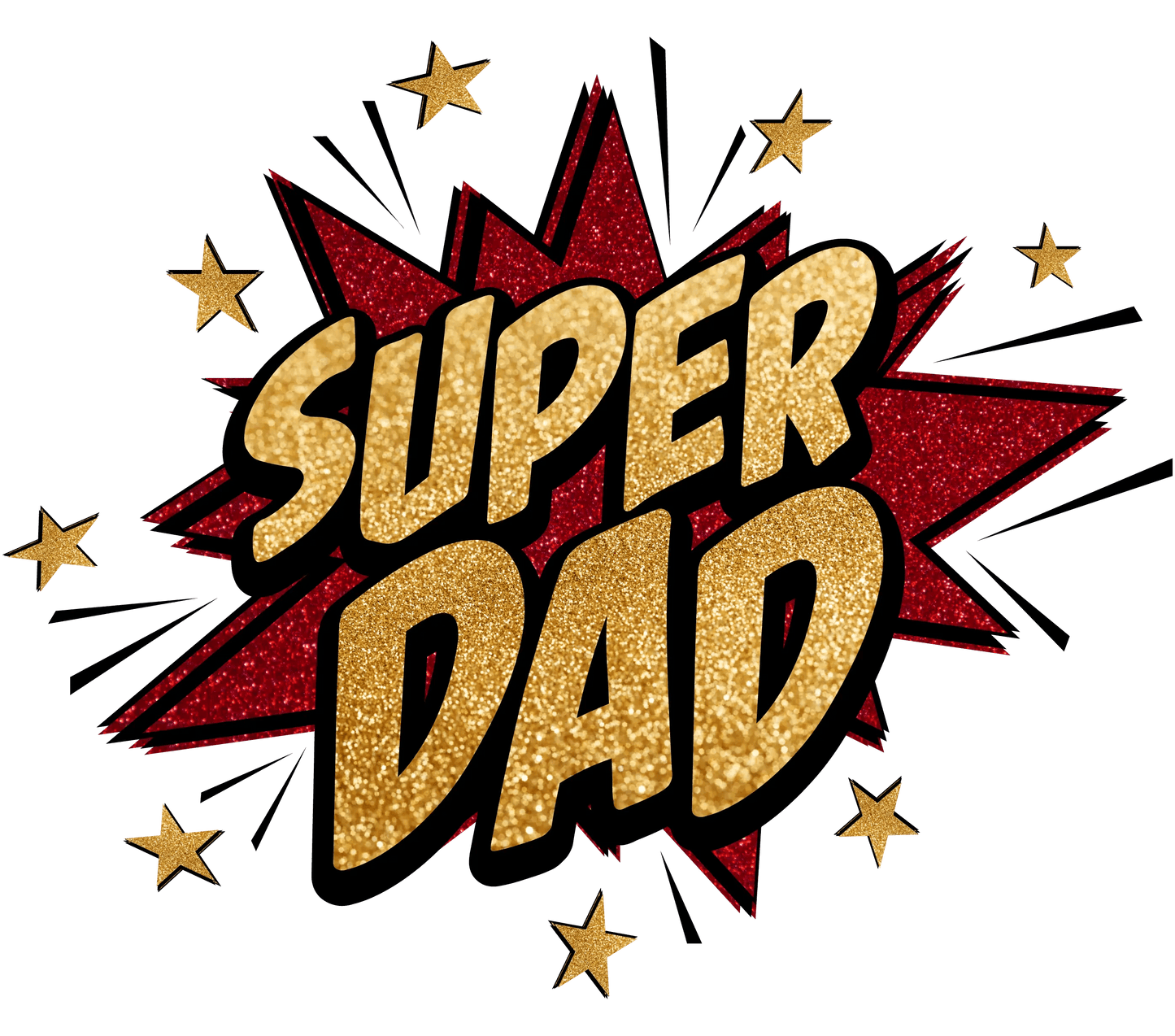 Super Dad Father's Day Design - DTF Ready To Press - Heat Press Transfer