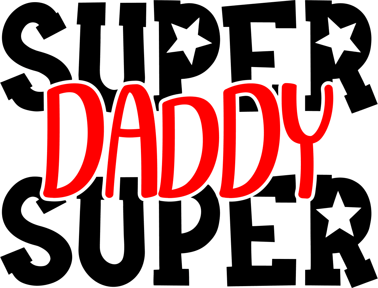 Super Daddy Design - DTF Ready To Press - Heat Press Transfer