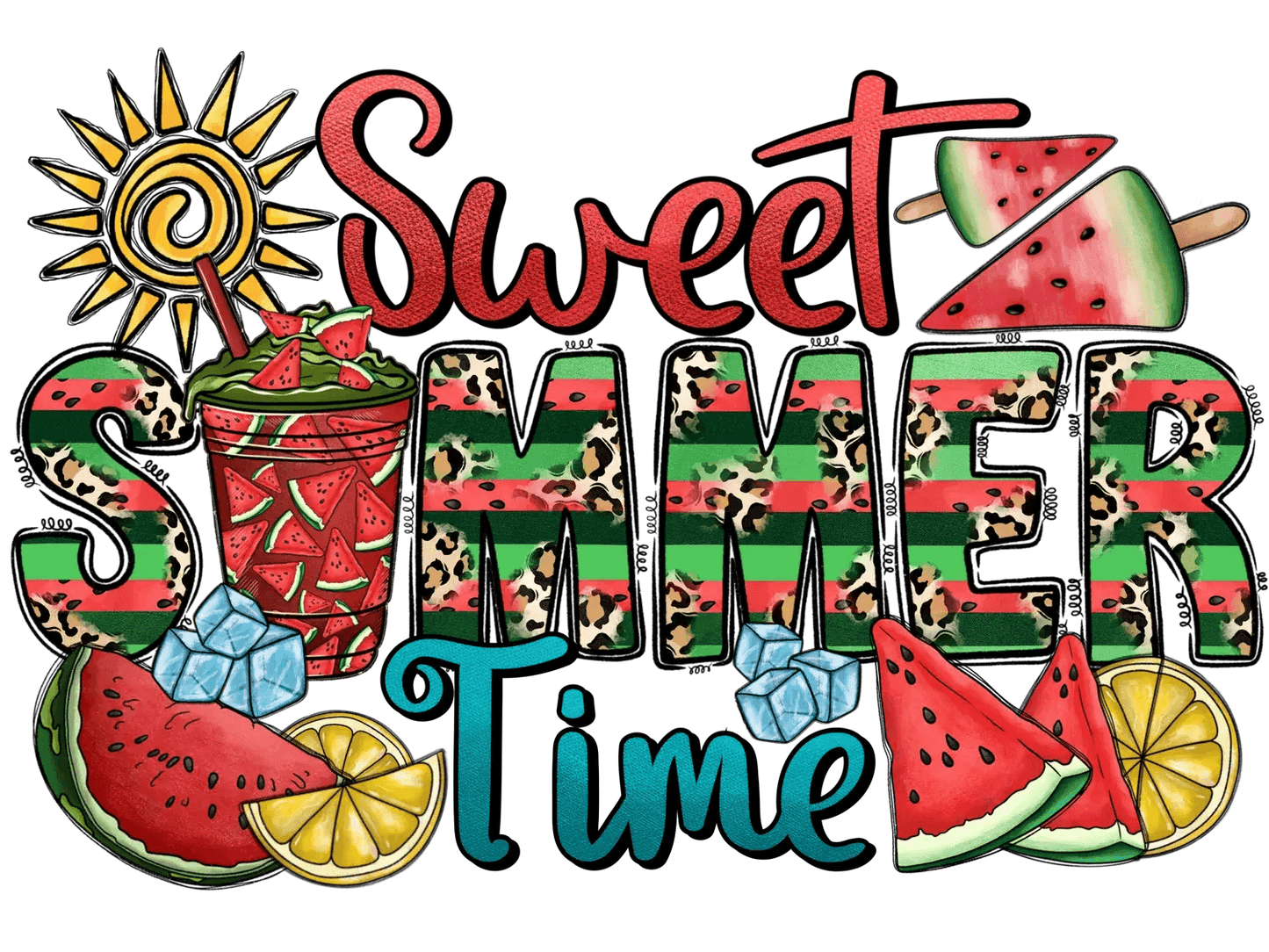 Sweet Summer Time - DTF Ready to Press - Heat Press Transfer
