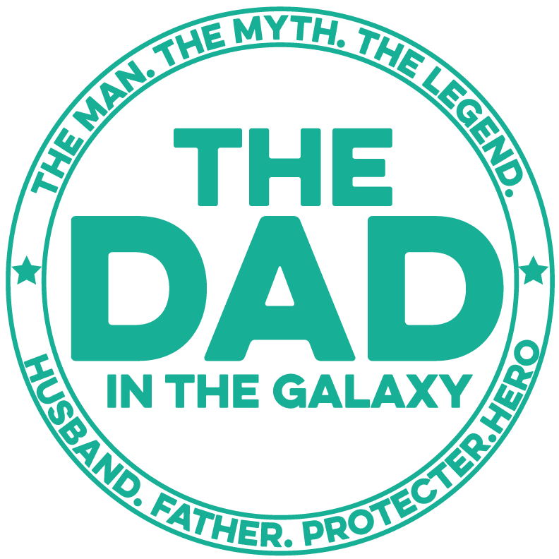 The Dad In The Galaxy Design - DTF Ready To Press - Heat Press Transfer