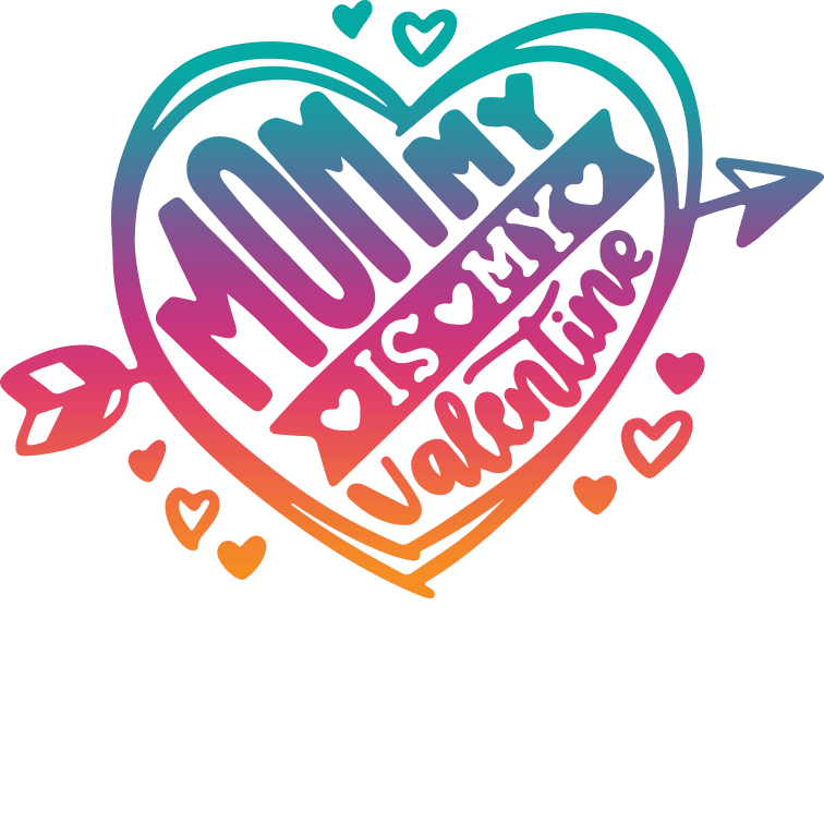 Valentine's Day Mom Design - DTF Ready To Press - Heat Press Transfer