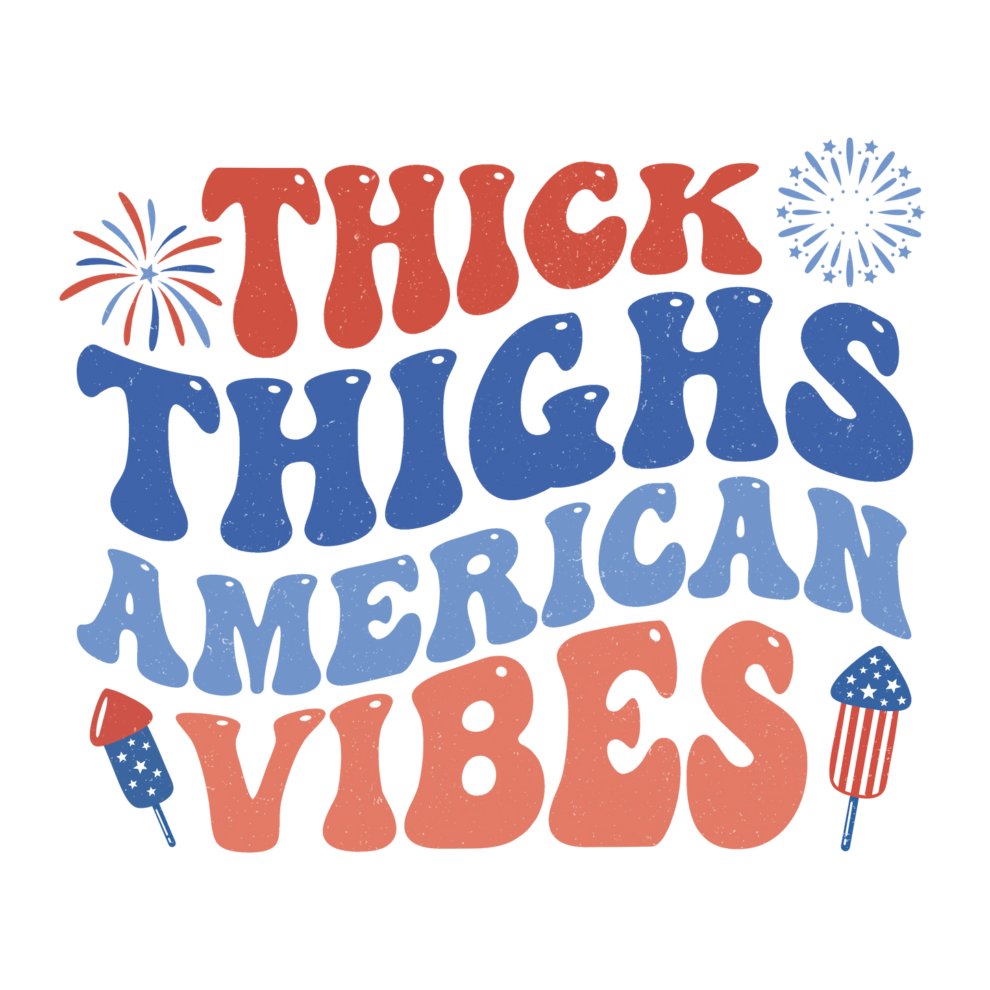 Thick Things American Vibes Design | Heat Press Transfer - Heat Press Transfer