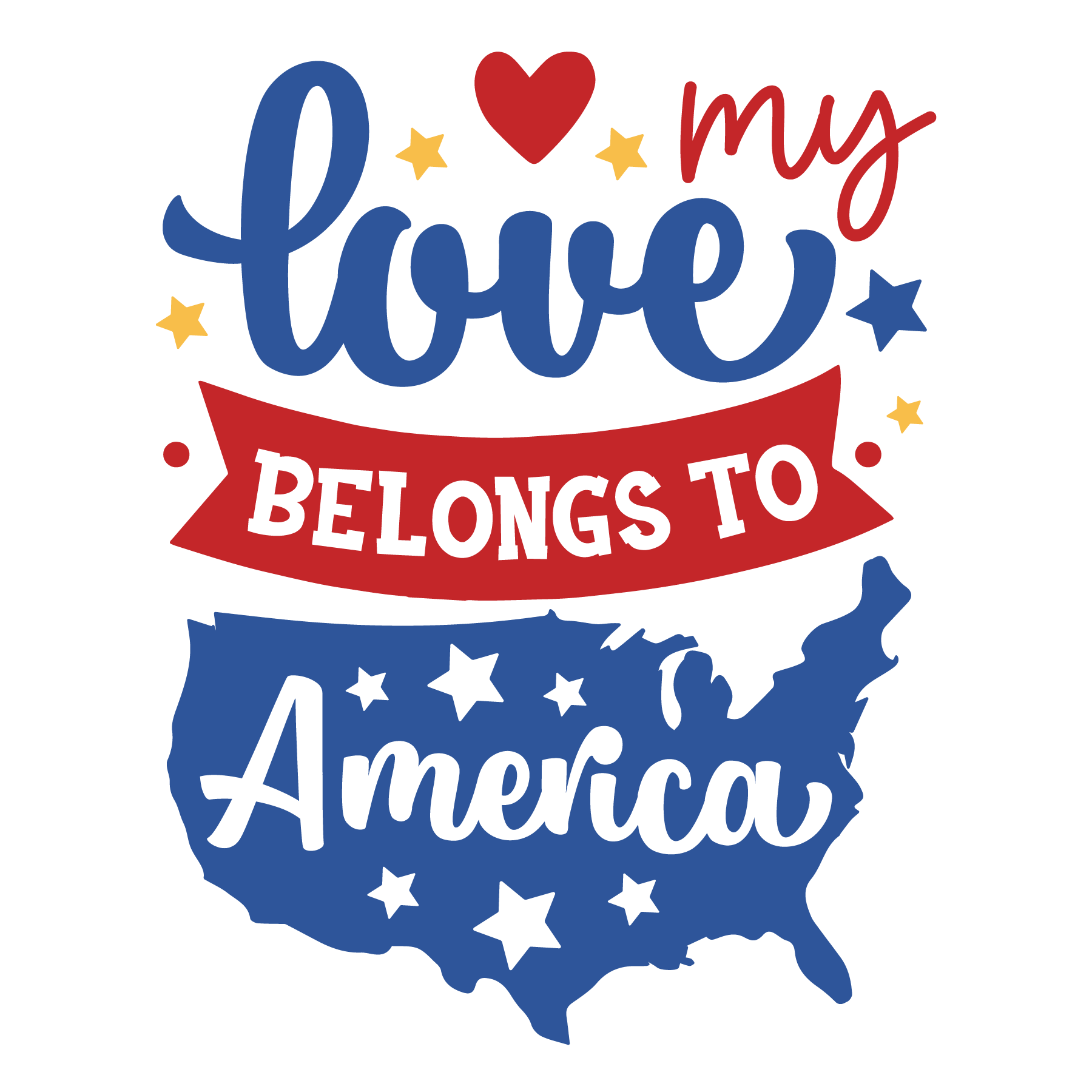 My Love Belongs to America Design | Heat Press Transfer - Heat Press Transfer